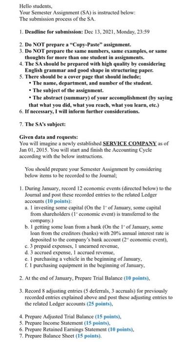 l Hello students, Your Semester Assignment (SA) is instructed below: The submission