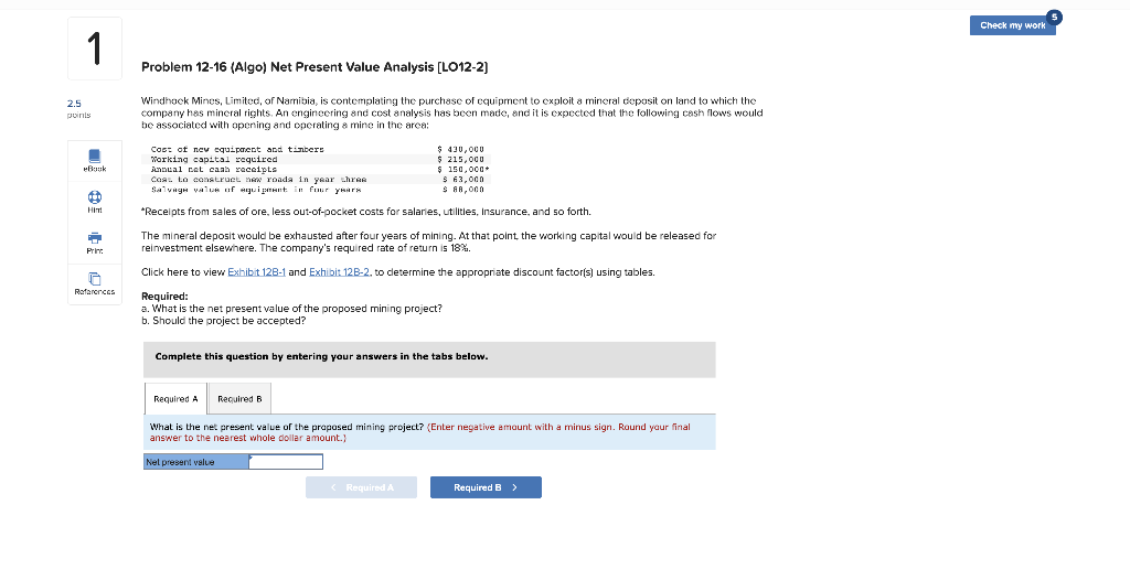 1 Check my work 1 Problem 12-16 (Algo) Net Present Value