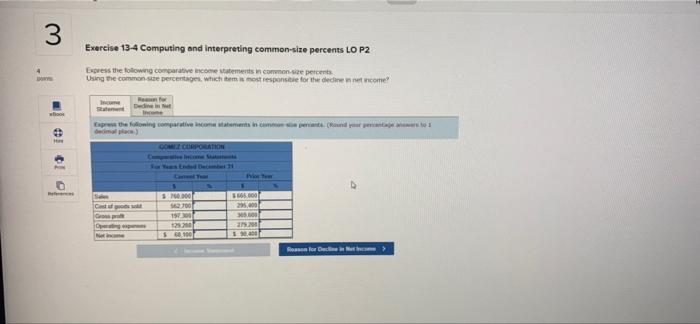  3 Exercise 13-4 Computing and interpreting common-size percents LO P2 Express