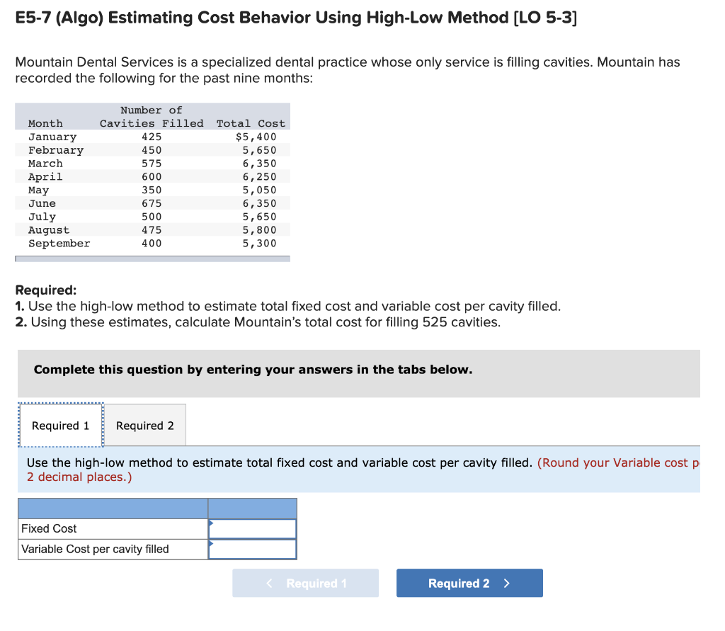  E5-7 (Algo) Estimating Cost Behavior Using High-Low Method [LO 5-3] Mountain