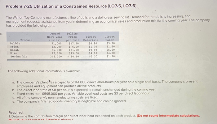  Problem 7-25 Utilization of a Constrained Resource (LO7-5, LO7-6) The Walton