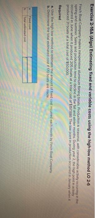  Exercise 2-16A (Algo) Estimating fixed and variable costs using the high-low