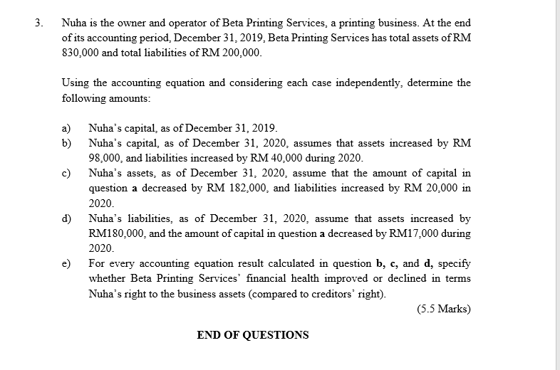 please focus and explain e) question. Thanks in advance 3. Nuha is