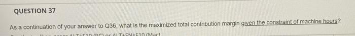 20 The maximum machine hours available are 6,000 per week. What is