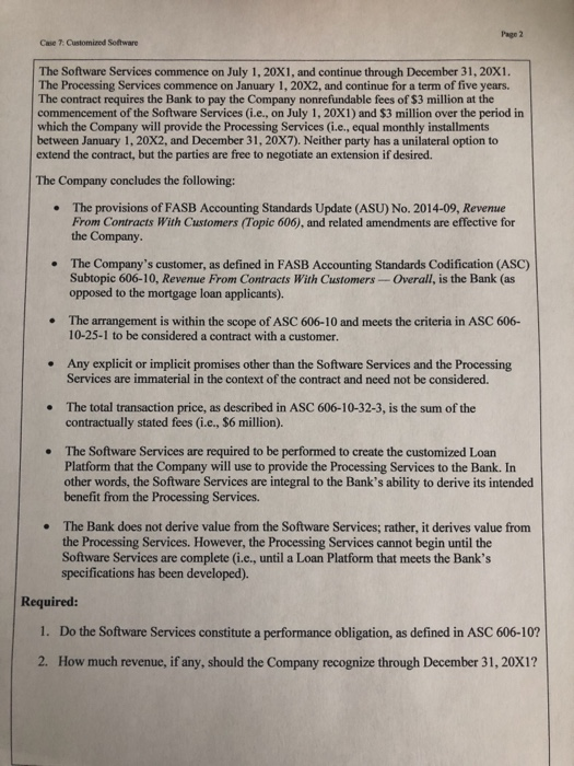 is contracted by a bank (the "Bank") to provide a customized online