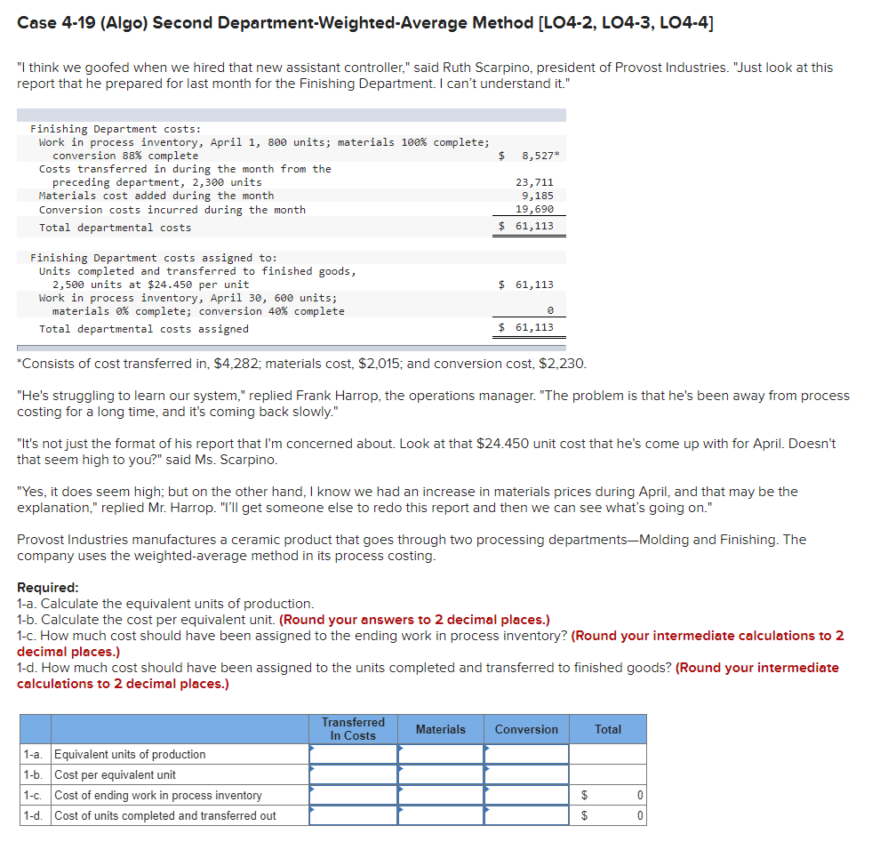  Case 4-19 (Algo) Second Department-Weighted-Average Method [LO4-2, LO4-3, LO4-4] "I think
