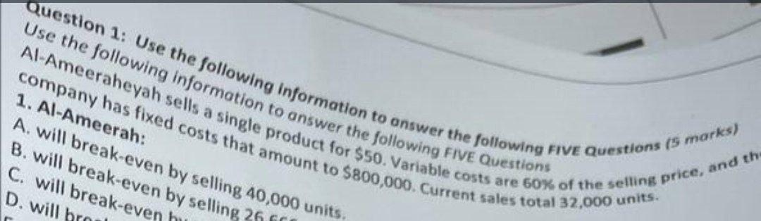 I need the answer quickly!! Question 1: Use the following information to