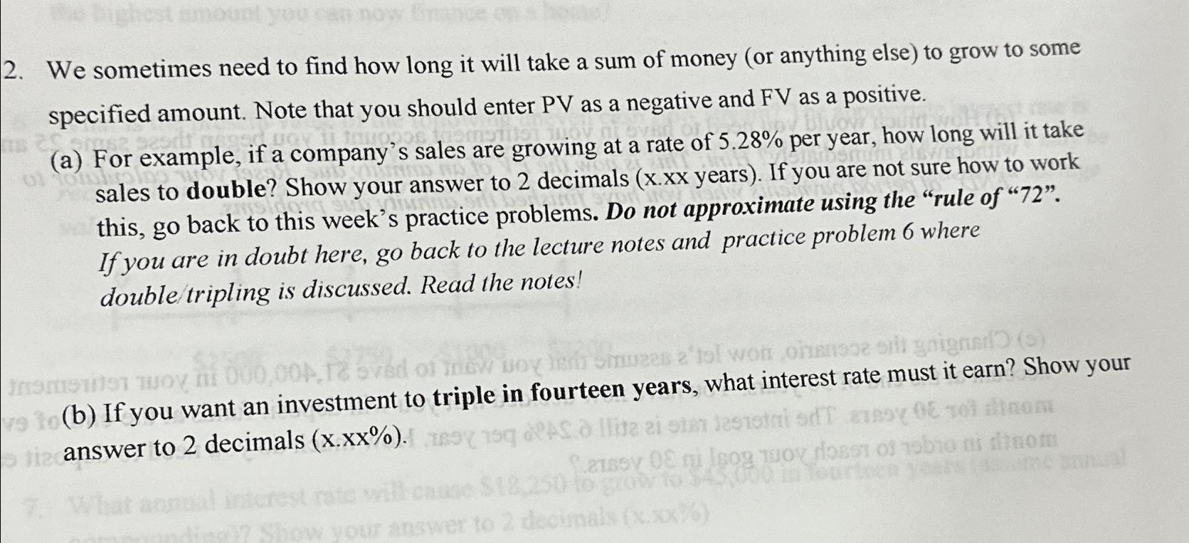  We sometimes need to find how long it will take a