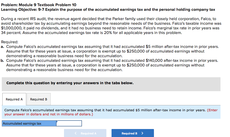  Problem: Module 9 Textbook Problem 10 Learning Objective: 9-7 Explain the