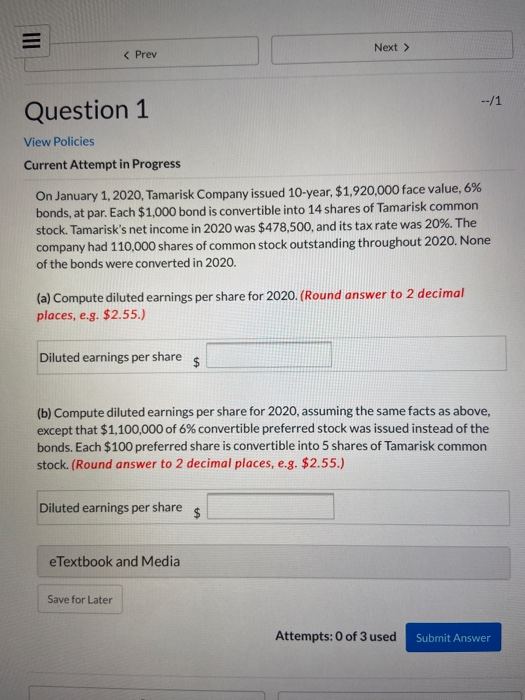  --11 Question 1 View Policies Current Attempt in Progress On January