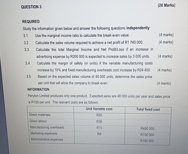  QUESTION 3 (20 Marks) REQUIRED Study the information given below and