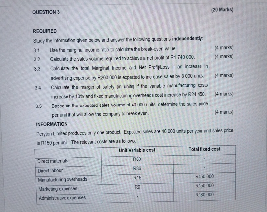  QUESTION 3 (20 Marks) REQUIRED Study the information given below and