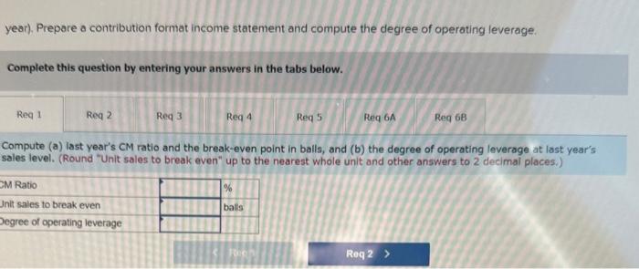 of operating leverage. Complete this question by entering your answers in the