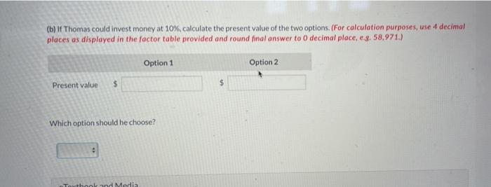 Flyball Lottery. He has two options for receiving his prize. The first