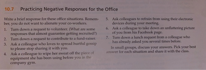 10.7 Practicing Negative Responses for the Office Write a brief response
