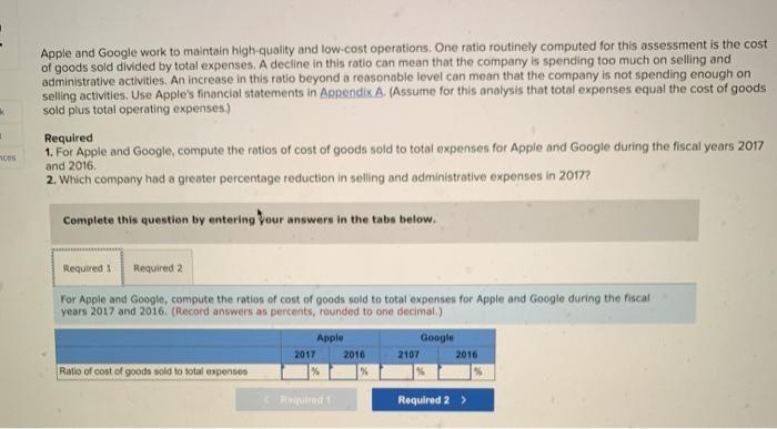 ces Apple and Google work to maintain high-quality and low-cost operations. One