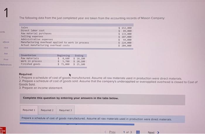 1,2,3 please 1 The following data from the just completed year