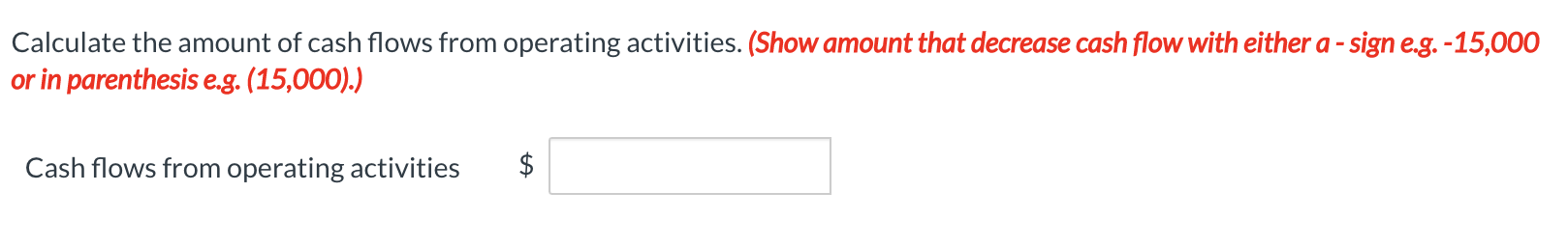 indirect method). Net income Depreciation expense Beginning accounts receivable Ending accounts receivable