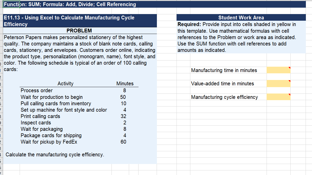 Function: SUM; Formula: Add, Divide; Cell Referencing E11.13 - Using Excel