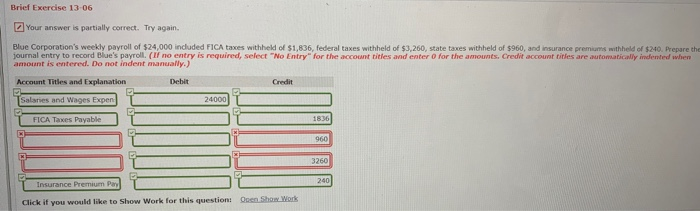  Brief Exercise 13-06 Your answer is partially correct. Try again. Blue