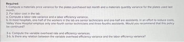 Valley View Hospital, is concerned about the costs for tests in the