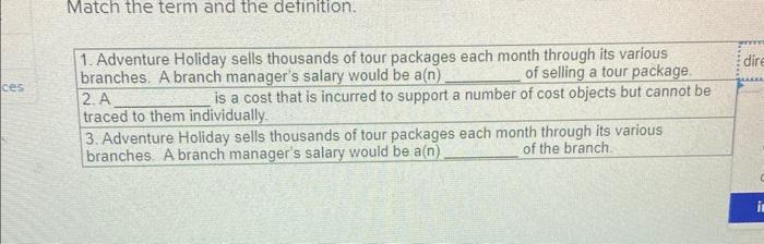 Match the term and the dennition. 1. Adventure Holiday sells thousands of