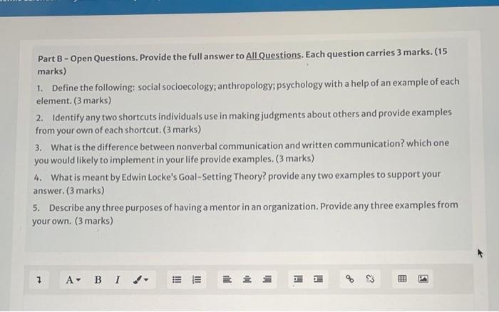  Part B - Open Questions. Provide the full answer to All