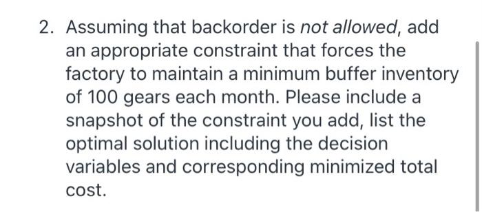  2. Assuming that backorder is not allowed, add an appropriate constraint