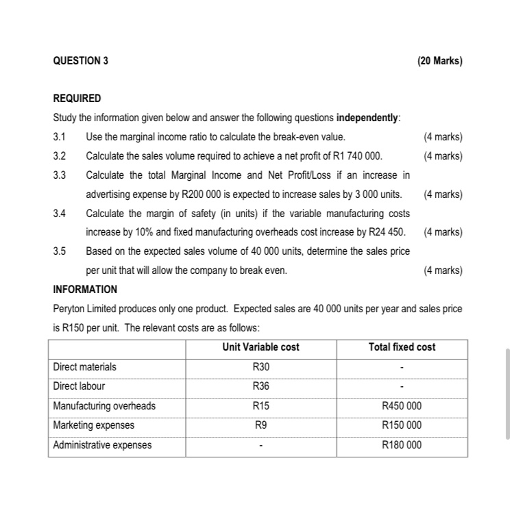  QUESTION 3 (20 Marks) REQUIRED Study the information given below and