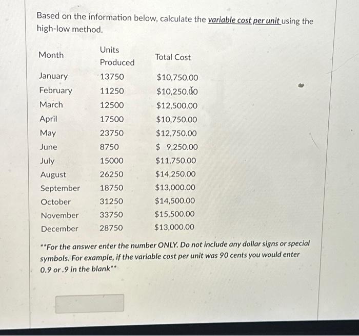  Based on the information below, calculate the variable cost per unit