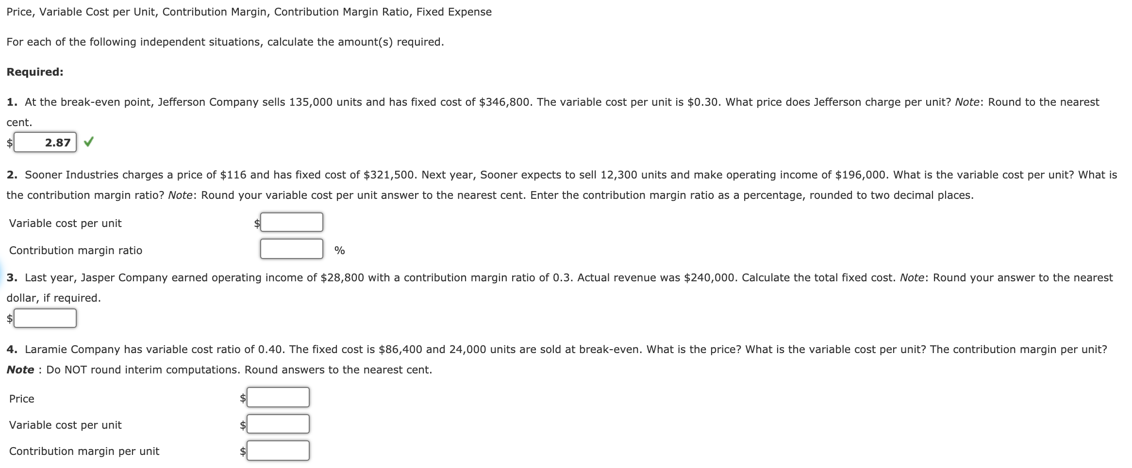  Price, Variable Cost per Unit, Contribution Margin, Contribution Margin Ratio, Fixed