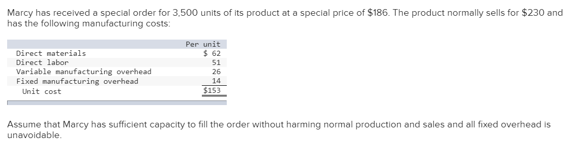  a. If Marcy accepts the order, what effect will the order