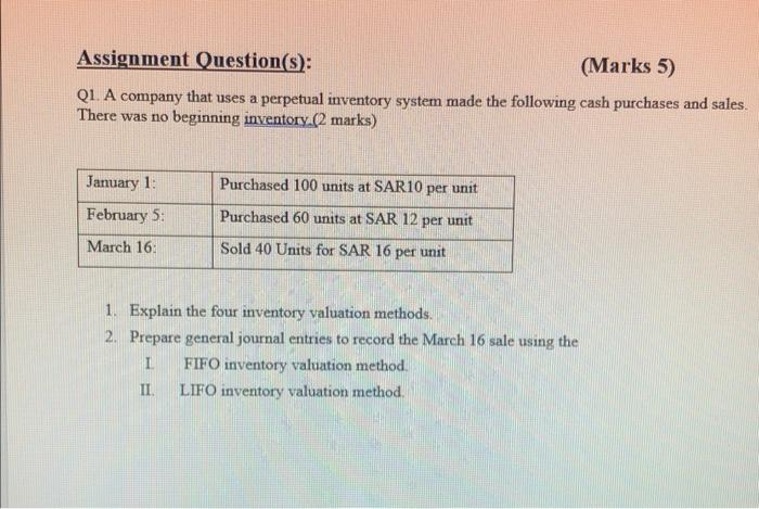 would you please avoid plagiarism Assignment Question(s): (Marks 5) Q1. A company