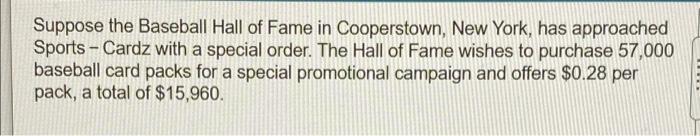 in expenses Variable manufacturing cost packs Expected in operating incomo Decision: Requirement
