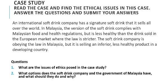  CASE STUDY READ THE CASE AND FIND THE ETHICAL ISSUES IN