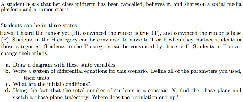  A student hears that her class midterm has been cancelled, believes