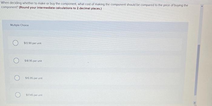 or to buy it from an outside supplier The company uses 11.900