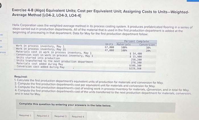  required 1 2 3 4 Exercise 4-8 (Algo) Equivalent Units; Cost