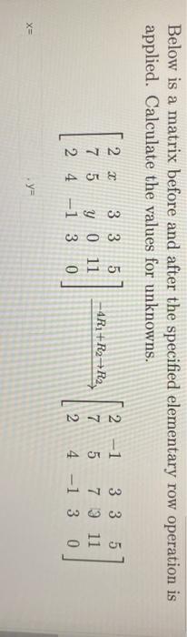 asap please Below is a matrix before and after the specified elementary