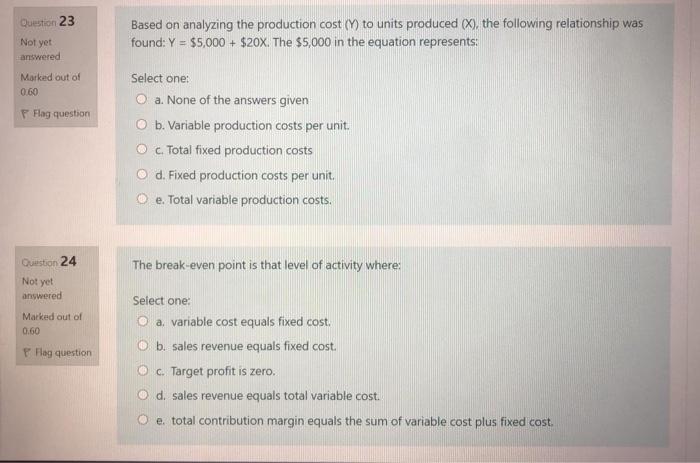 Question 23 Based on analyzing the production cost (Y) to units