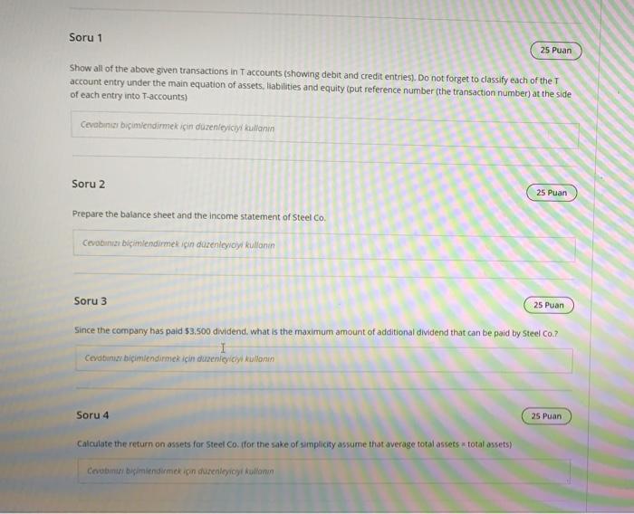 questions based on the transaction listed below. 1. Steel Co. is a