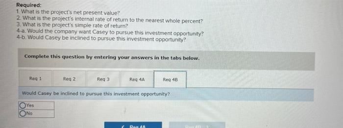 of the last three years. Casey is considering a capital budgeting project