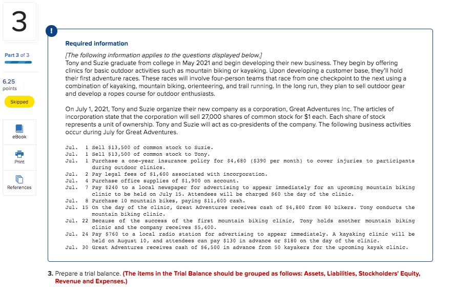  3 Part 3 of 3 6.25 points Required information [The following