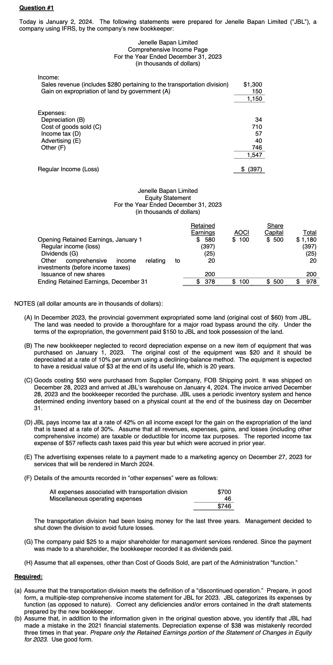 Question #1 Today is January 2, 2024. The following statements were prepared