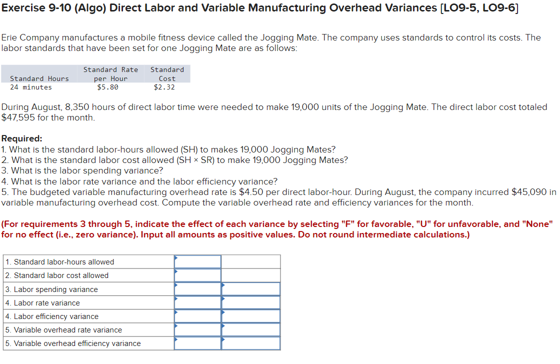  Exercise 9-10 (Algo) Direct Labor and Variable Manufacturing Overhead Variances [LO9-5,