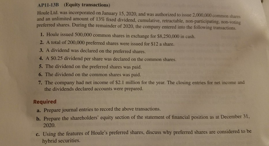 AP11-13B (Equity transactions) Houle Ltd. was incorporated on January 1 5, 2020,