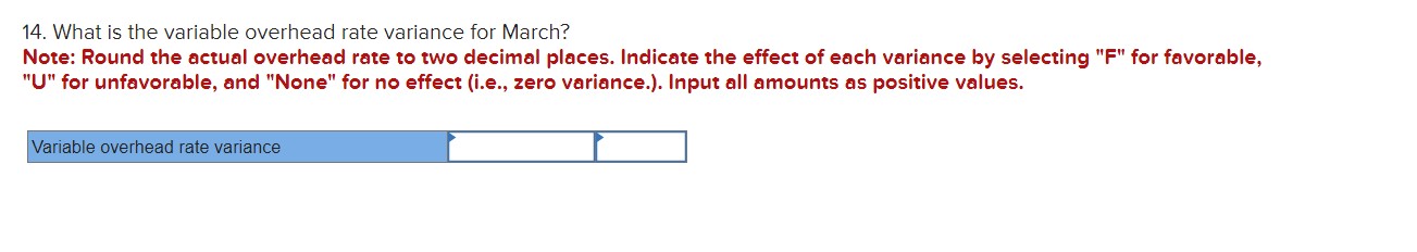 per hour. c. Total variable manufacturing overhead for the month was $510,930.