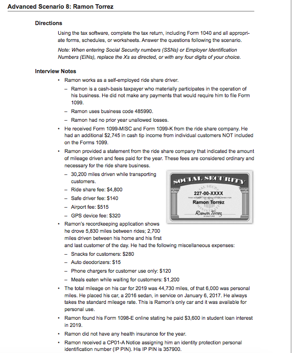  Advanced Scenario 8: Ramon Torrez Directions Using the tax software, complete