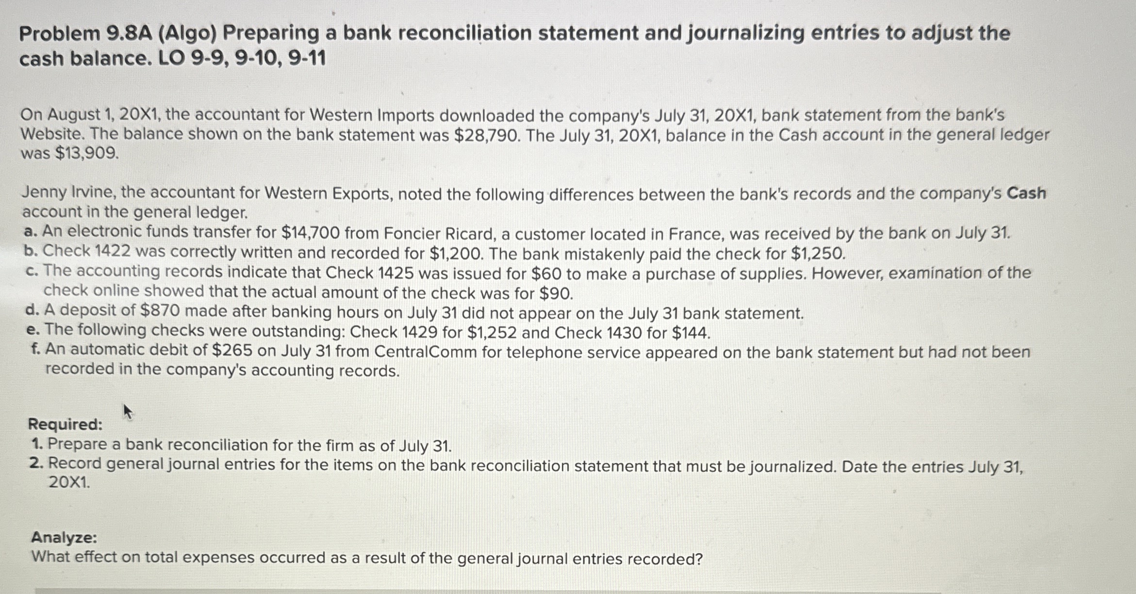  Problem 9.8A (Algo) Preparing a bank reconciliation statement and journalizing entries