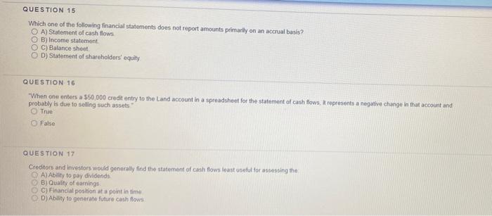 Question 15. Question 16. Question 17. QUESTION 15 Which one of the